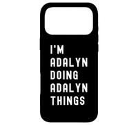 I'm Adalyn Doing Adalyn Things Case for iPhone 17 Pro Max