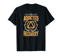 I'm Addicted To My Recovery Inspirational Sobriety Quote Art T-Shirt