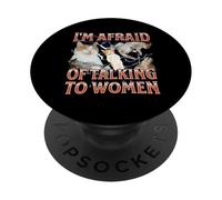 I'm Afraid Of Talking To Women Funny Cat Meme Bootleg PopSockets Adhesive PopGrip