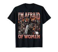 I'm Afraid Of Women Funny Hard Skeleton Meme Bootleg Graphic T-Shirt