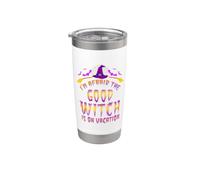 I'm Afraid The Good Witch is On Vacation Halloween Witch Stainless Steel Insulated Tumbler