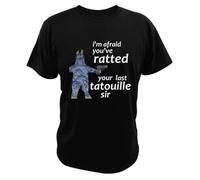 I'm Afraid You've Ratted Your Last Tatouille Sir T Shirt Funny Mouse Mee Tee Tops for Men Pure Cotton Tshirt Black XL Black S
