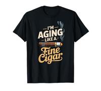 I'm Aging Like A Fine Cigar T-Shirt