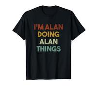 I'm Alan Doing Alan Things Funny First Name Alan T-Shirt