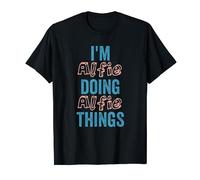 I'M Alfie Doing Alfie Things Fun Personalized Name Alfie T-Shirt