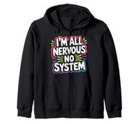 I'm All Nervous No System Overwhelmed Neuro Puns - Zip Hoodie