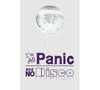 I'm All Panic and No Disco: Journal With Blank Pages and Lines to Write On