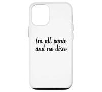 I'm All Panic And No Disco Meme Viral Mental Health Wellness Case for iPhone 12/12 Pro