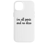 I'm All Panic And No Disco Meme Viral Mental Health Wellness Case for iPhone 14 Plus