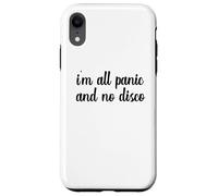 I'm All Panic And No Disco Meme Viral Mental Health Wellness Case for iPhone XR