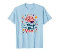 Im Allergic to Bad Vibes Brain Positivity Art T-Shirt, Men, Baby Blue, XXL