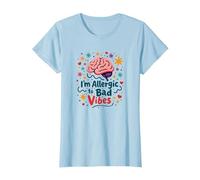 Im Allergic to Bad Vibes Brain Positivity Art T-Shirt, Women, Baby Blue, XL