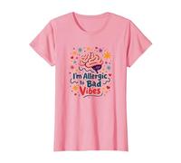 Im Allergic to Bad Vibes Brain Positivity Art T-Shirt, Women, Pink, XS