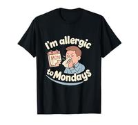 Im Allergic to Mondays Cartoon Sneezing Design Office Humor T-Shirt