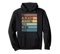 I'm Already Against the Next War Libertarian Pullover Hoodie