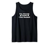 I'm Already Lucky I Met Randall Boyfriend Husband Spouse Tank Top