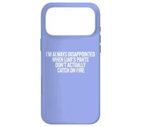 I'm Always Disappointed Liar's Pants Don't Burn Case for iPhone 17 Pro Max