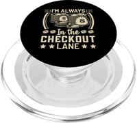 I'm Always In The Checkout Lane PopSockets PopGrip for MagSafe