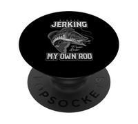 I'm Always Jerking My Rod Funny Fishing Master Baiter PopSockets Adhesive PopGrip