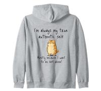 I'm Always My True Authentic Self, sarcastic snarky cat Zip Hoodie