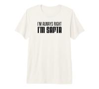 I'm Always Right I'm SAFTA Jewish Grandmother Premium T-Shirt