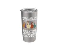 I'm Always Thinking About More Chickens Addicts Farmer Moms Stainless Steel Insulated Tumbler