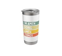I'm Amen Doing Amen Things Funny Personalized Quote Stainless Steel Insulated Tumbler