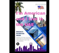I'm american and I live in the UAE