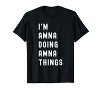 I'm Amna Doing Amna Things Value Graphic T-Shirt