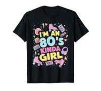 I'm An 80's Kinda Girl Flashback to Fun Times Design T-Shirt