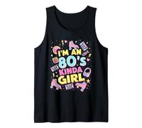 I'm An 80's Kinda Girl Flashback to Fun Times Design Tank Top