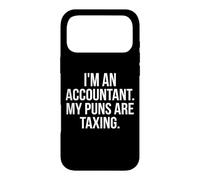 I'M AN ACCOUNTANT MY PUNS ARE TAXING Funny Typography Sign Case for iPhone 17 Pro Max