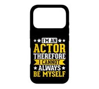 I'm An Actor Therefore I Cannot Always Be Myself Case for iPhone 17 Pro