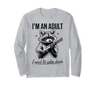 I'm an Adult I Need to Calm Down Raccoon Long Sleeve T-Shirt