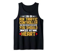 I'm an Air Traffic Controller ATC You Should See My Heart Tank Top