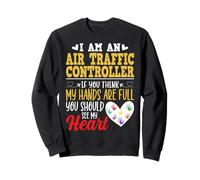 I'm an Air Traffic Controller You Should See My Heart ATC Sweatshirt