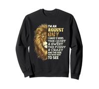 I'm An August Guy - I Have 3 Sides - Lion Leo Birthday Sweatshirt