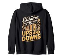 I'm An Elevator Installer My Life Has Its Ups And Downs Zip Hoodie