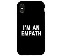I'm An Empath Case for iPhone X/XS