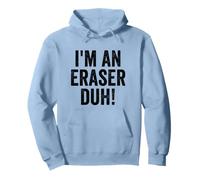 I'm An Eraser Duh Halloween Party Costume Pullover Hoodie