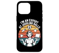 I'm An Expert At Juggling Balls Fun Humor Case for iPhone 16 Pro Max