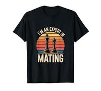 I'm an Expert in Mating Chess Lovers T-Shirt