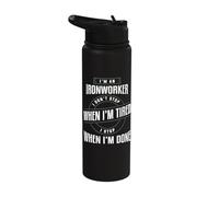 I'm an Ironworker I Don't Stop When I'm Tired I Stop When I' Stainless Steel Insulated Water Bottle
