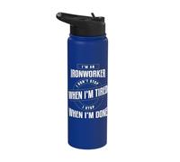 I'm an Ironworker I Don't Stop When I'm Tired I Stop When I' Stainless Steel Insulated Water Bottle