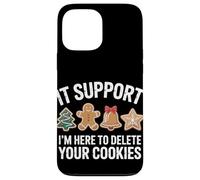 Im An IT Im Here To Delete Your Cookies Christmas Case for iPhone 13 Pro Max