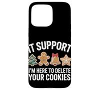 Im An IT Im Here To Delete Your Cookies Christmas Case for iPhone 15 Pro Max