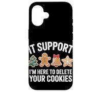 Im An IT Im Here To Delete Your Cookies Christmas Case for iPhone 16