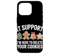 Im An IT Im Here To Delete Your Cookies Christmas Case for iPhone 16 Pro