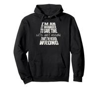 I'M AN IT MANAGER TO SAVE TIME LET'S JUST ASSUME Pullover Hoodie