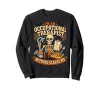 I'm an Occupational Therapist Nothing Scares Me Halloween Sweatshirt